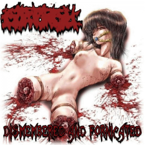 Dismembered and Fornicated